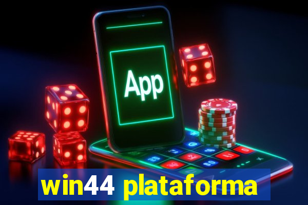 win44 plataforma